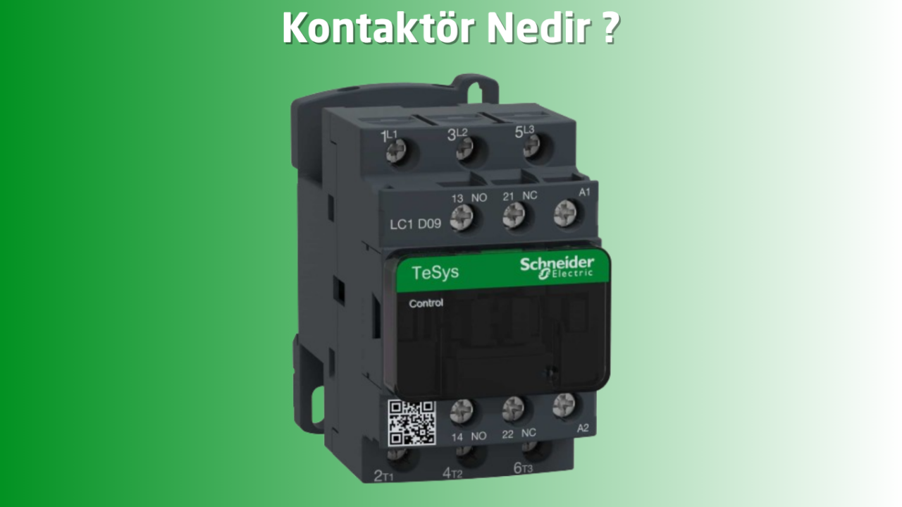 Kontaktör Nedir ?