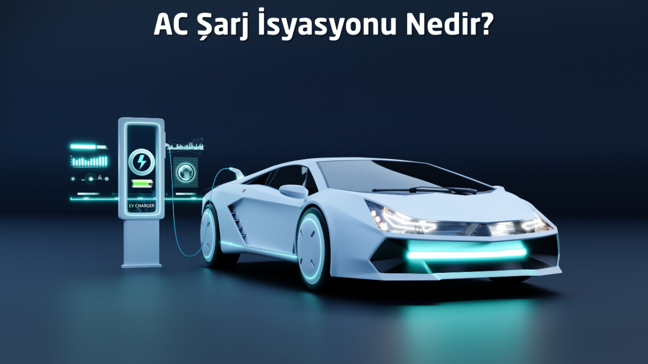 Elektriki Araç AC Şarj İsyasyonu Nedir?