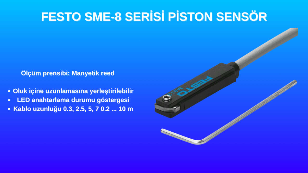 Festo SME-8 Piston Sensör Nedir ? Ne İşe Yarar ? Nerelerde Kullanılır ?
