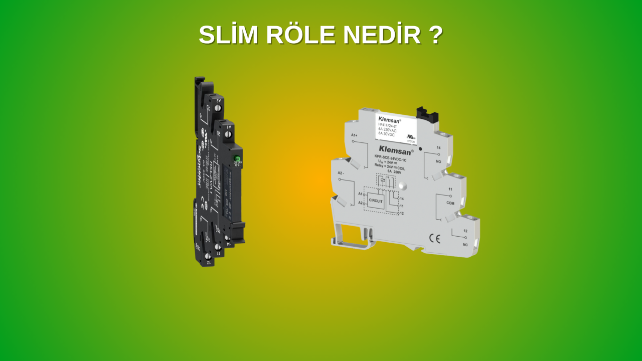 Slim Röle Nedir ? , Ne İşe Yarar ? , Fiyatları Ve Özellikleri